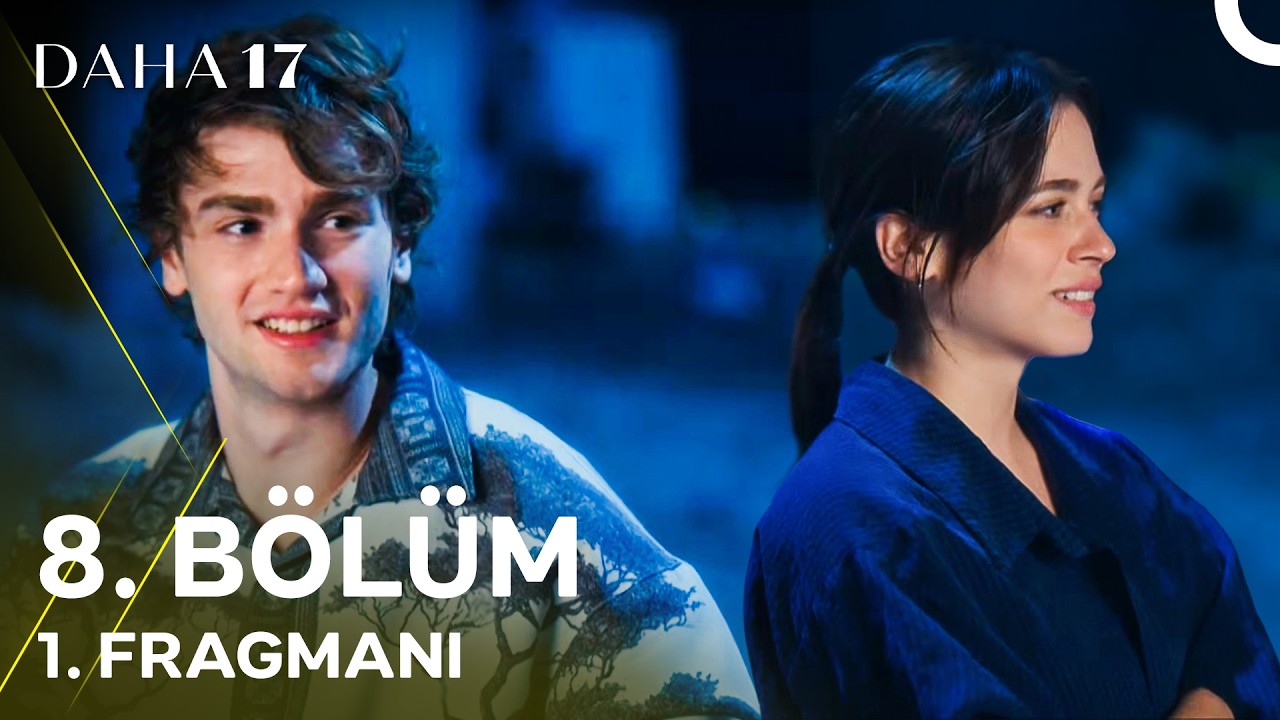 Daha 17 | 8. Bölüm 1. Fragmanı - "Sevmesin Beni Kimse!" 💔