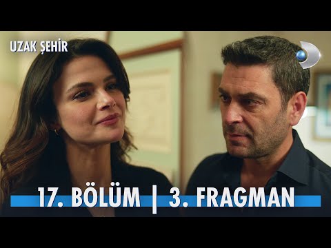 Uzak Şehir 17. Bölüm 3. Fragman @kanald