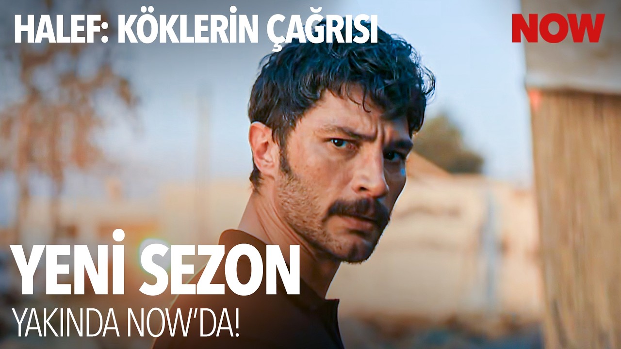 Halef: Köklerin Çağrısı Yeni Sezonuyla Yakında NOW'da! @HalefKoklerinCagrisiDizisi