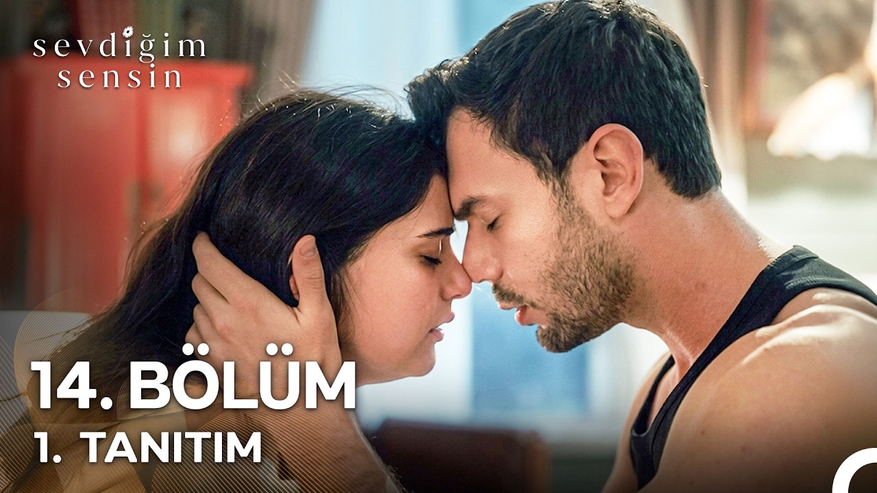 Sevdiğim Sensin 14. Bölüm 1. Tanıtım "Bu Gece O Kadar Büyük Bir Şey Öğrendin Ki..."