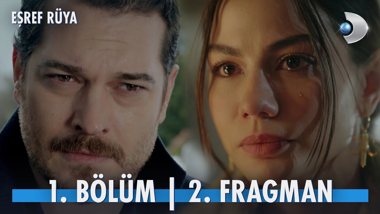 Eşref Rüya 1. Bölüm 2. Fragmanı | 19 Mart Çarşamba @kanald'de başlıyor! 💙