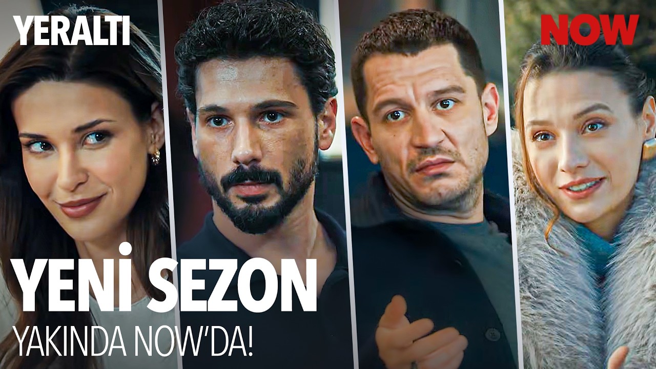 Yeraltı Yeni Sezonu ile Yakında NOW’da!