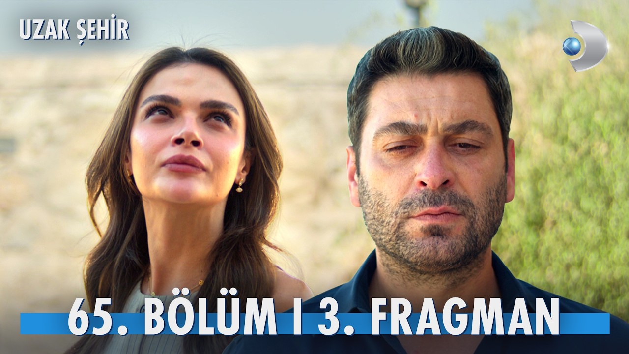 Uzak Şehir 65. Bölüm 3. Fragman I  Alya, Ecmel'e gidiyor! @kanald