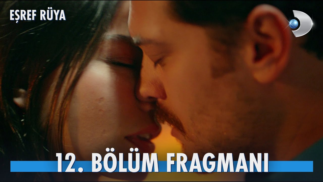 Eşref Rüya 12. Bölüm Fragmanı | "Aşık olunmaya layık başka bir kadın yok..." @kanald