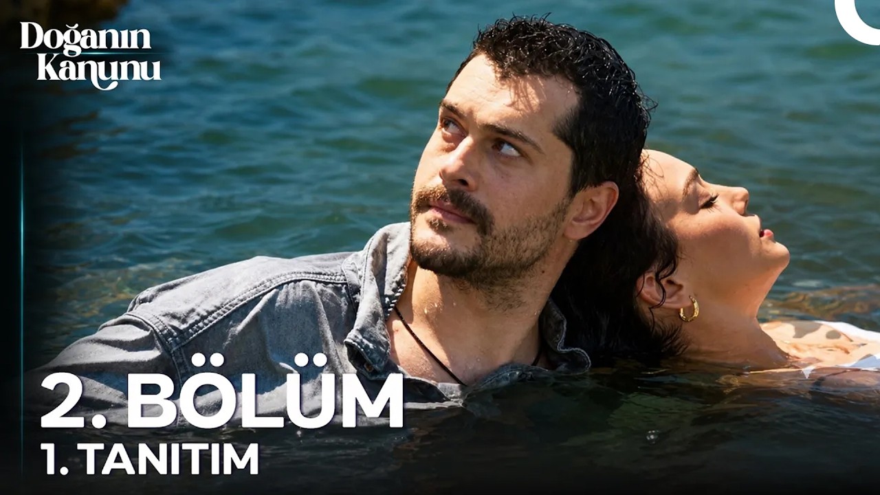 Doğanın Kanunu 2. Bölüm 1. Tanıtım | Beni Mert'in Kurtardığını Biliyorum!