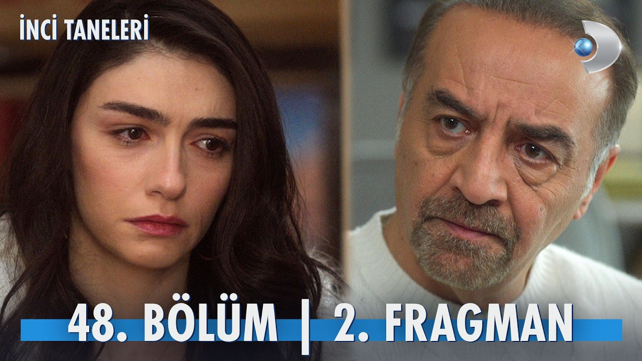 İnci Taneleri 48. Bölüm 2. Fragman | “Başka çaresi olmayanlar pişman olmazlar.” @kanald