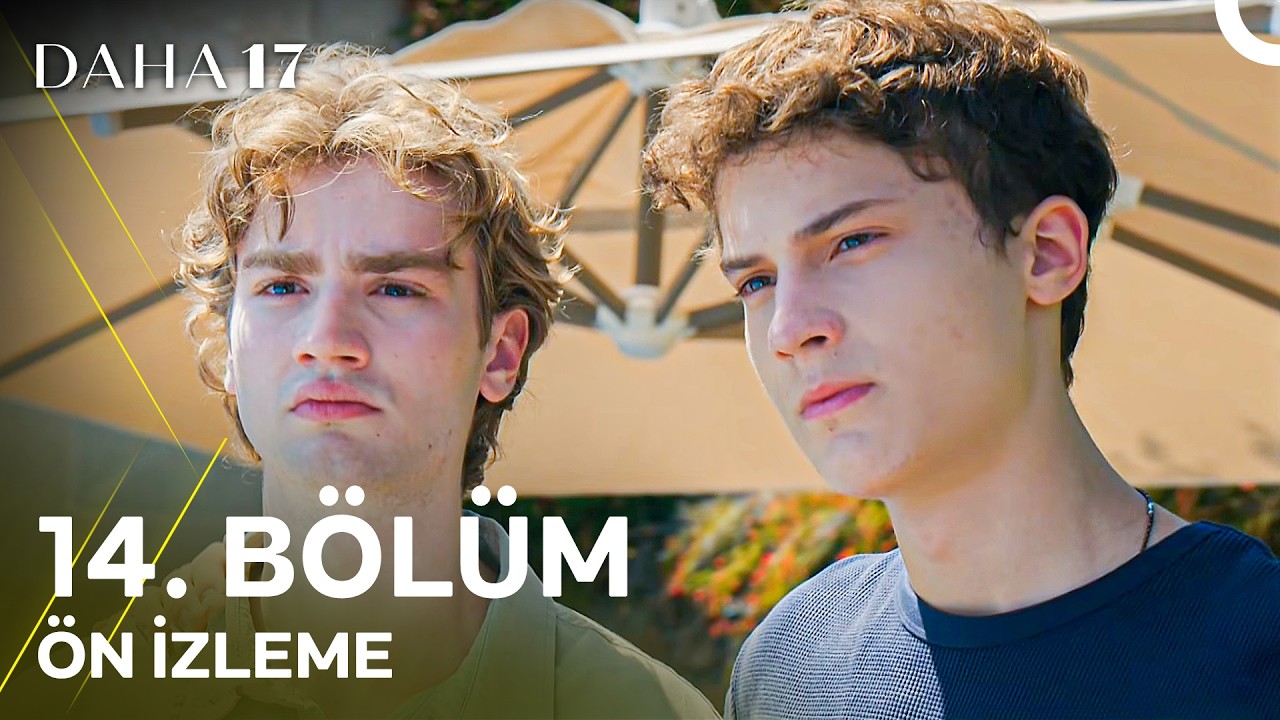 Daha 17 | 14. Bölüm Ön İzleme "Abim Geldi Beni Almaya!"
