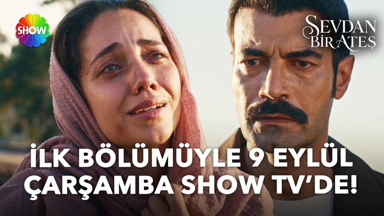 #SevdanBirAteş 1. Bölüm Fragmanı ❤️‍🔥 | 9 Eylül Çarşamba 20.00’de Show TV’de!