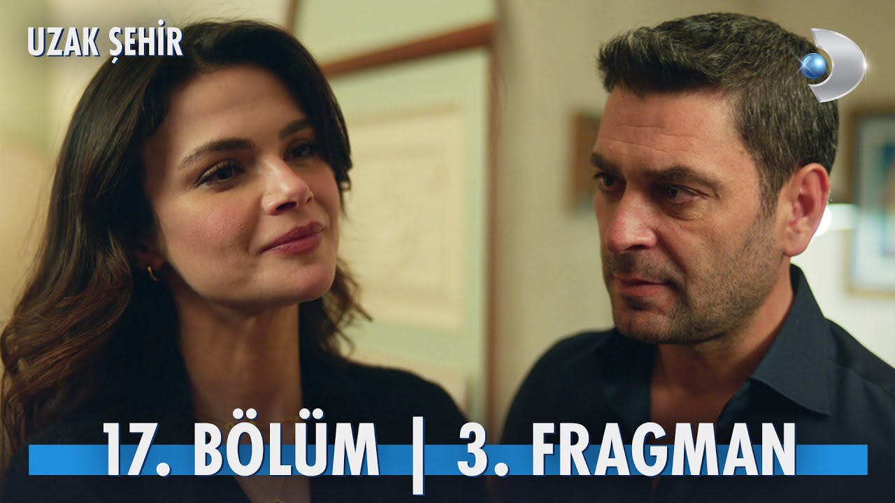 Uzak Şehir 17. Bölüm 3. Fragman @kanald
