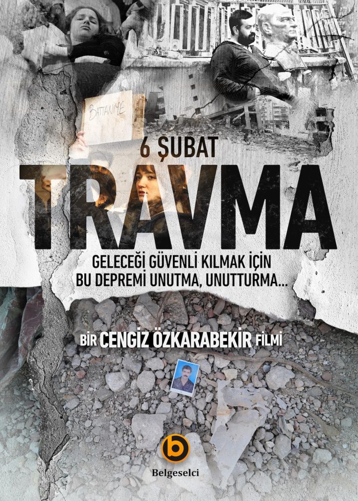 6 Şubat-TRAVMA’ belgeseli izleyiciyle buluşuyor!