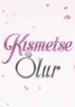 Kısmetse Olur