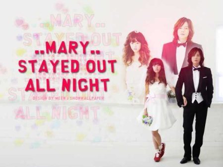 Mary Stayed Out All Night