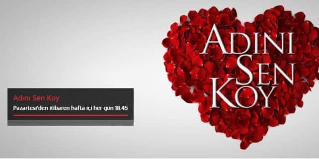 Adını Sen Koy dizisi artık hangi kanalda olacak?