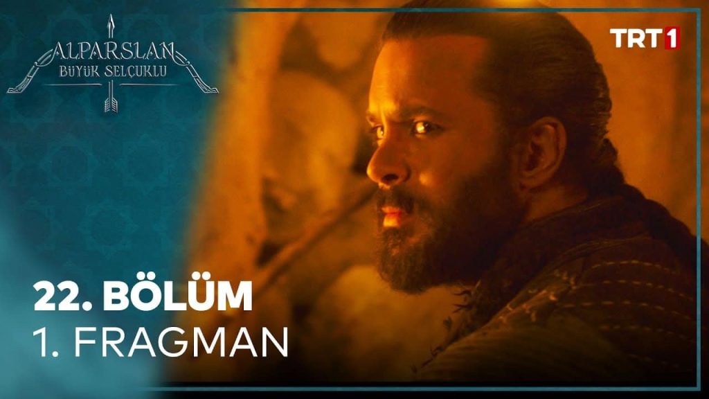 Alparslan Büyük Selçuklu 22. Bölüm Fragmanı Yayınlandı!