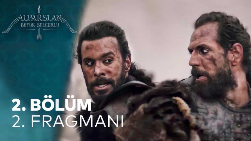 Alparslan Büyük Selçuklu 2.Bölüm 2.Fragmanı Geldi! Neler Olacak?