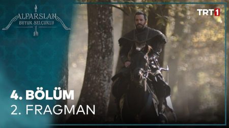 Alparslan Büyük Selçuklu 4.Bölüm 2.Fragmanı Yayınlandı!