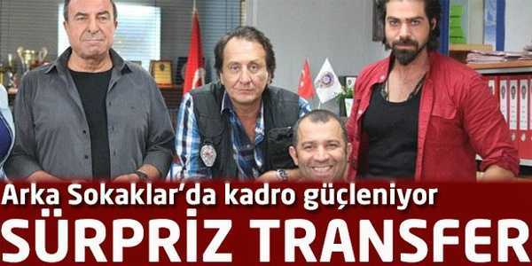 Arka Sokaklar'a sürpriz transfer