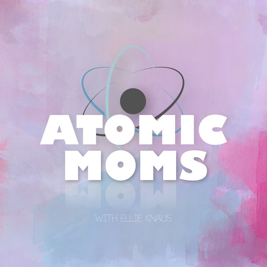 Atomic Moms podcasti Because Kids dizisine ilham oluyor!