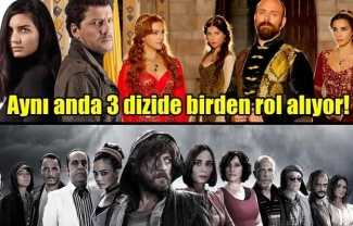 Aynı anda üç dizide birden rol alıyor! Aynı anda üç dizide birden rol alıyor!