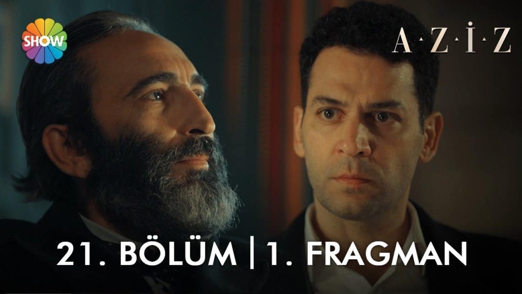Aziz 21. Bölüm 1. Fragman Yayınlandı| Dilruba Ölecek mi?