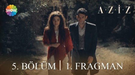 Aziz 5.Bölüm 1.Fragmanı! Yeni Bölümde Neler Var?