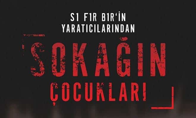 BluTv'nin yeni dizisi Sokağın Çocukları yayınlandı!