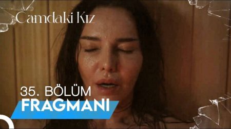 Camdaki Kız 35. Bölüm Fragmanı Yayınlandı | Gerçekler Ortaya Çıkıyor
