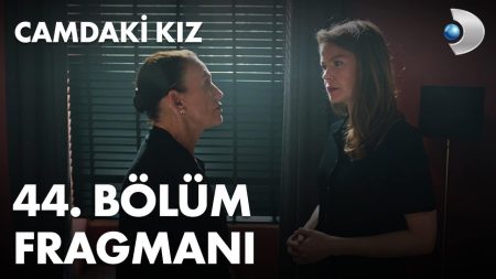 Camdaki Kız 44. Bölüm Fragmanı Yayınlandı! Hayri Ayrılıyor mu?