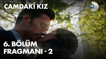 Camdaki Kız 6.Bölüm 2.Fragmanı Geldi! Ortalık Karışıyor