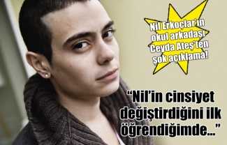 Ceyda Ateş'ten Nil Erkoçlar hakkında bilinmeyenler!