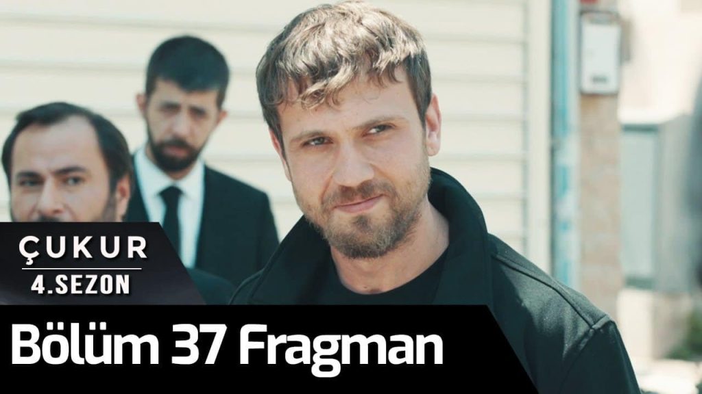 Çukur 4. Sezon 37.Bölüm Fragmanı Yayınlandı!