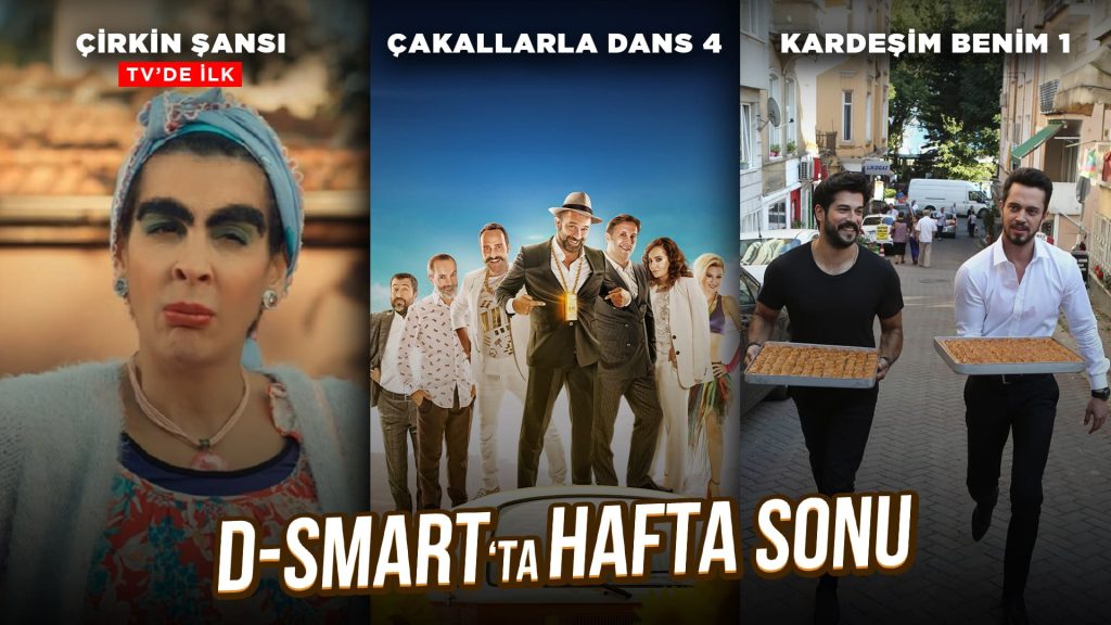D-Smart ile bu hafta sonu dopdolu geçecek!