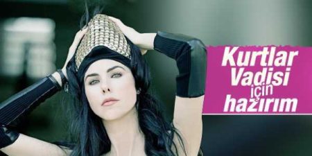 Defne Samyeli Kurtlar Vadisi için hazır