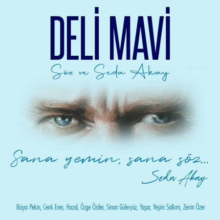 "Deli Mavi" ünlü isimleri bir araya getirdi!