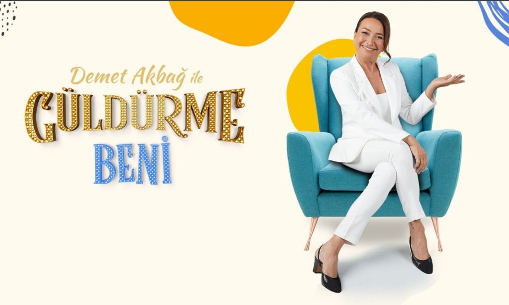 Demet Akbağ ile Güldürme Beni Yayın Saati Değişti