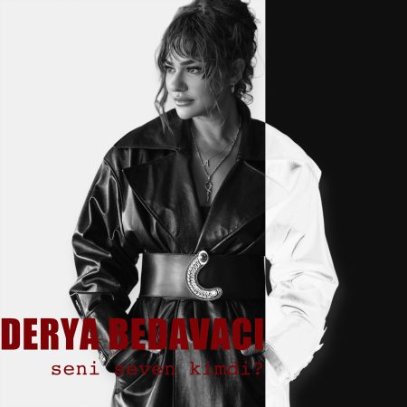 Derya Bedavacı'nın yeni parçası ''Seni Seven Kimdi'' yayında!