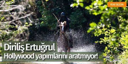 Diriliş Ertuğrul yeni sezonda Hollywood dizilerini aratmayacak!