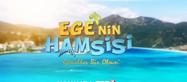 Ege'nin Hamsisi Fragmanı yayınlandı!