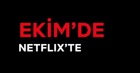 Ekim ayında Netflix'te neler var? Takvim belli oldu!