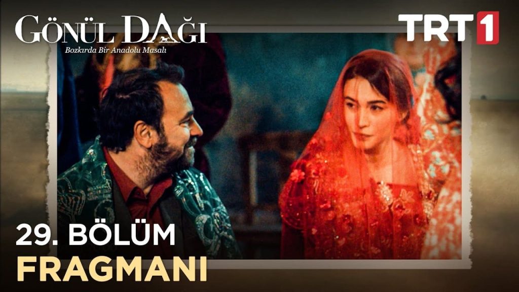 Gönül Dağı 29.Bölüm Fragmanı Yayınlandı