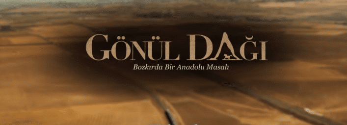 Gönül Dağı dizisinden ilk tanıtım yayınlandı!