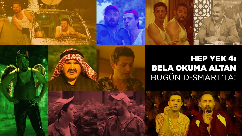 Hep Yek 4: Bela Okuma Altan” Cumartesi günü D-Smart’ta!