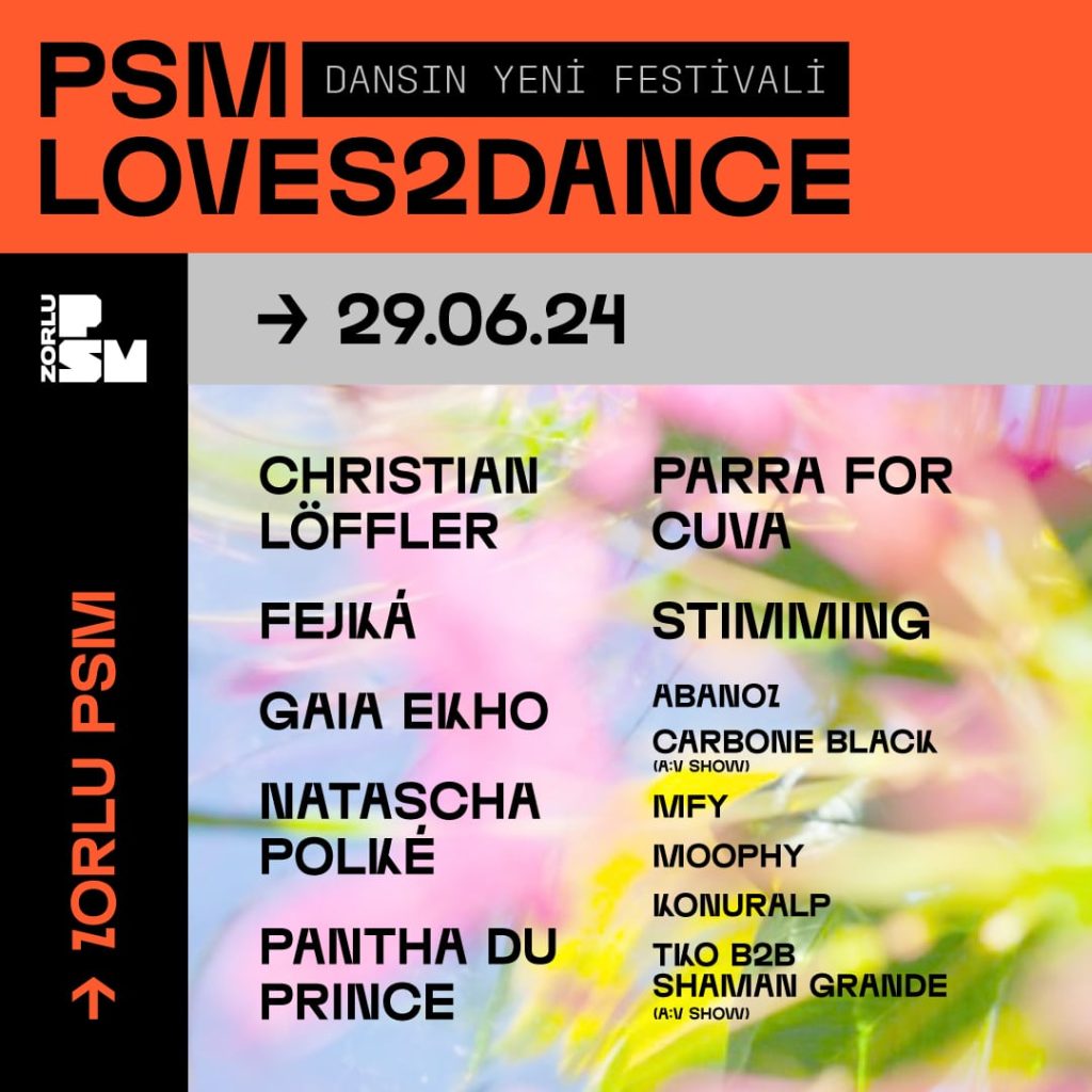 İstanbul'un yepyeni müzik festivali: PSM LOVES2DANCE FESTIVAL başlıyor