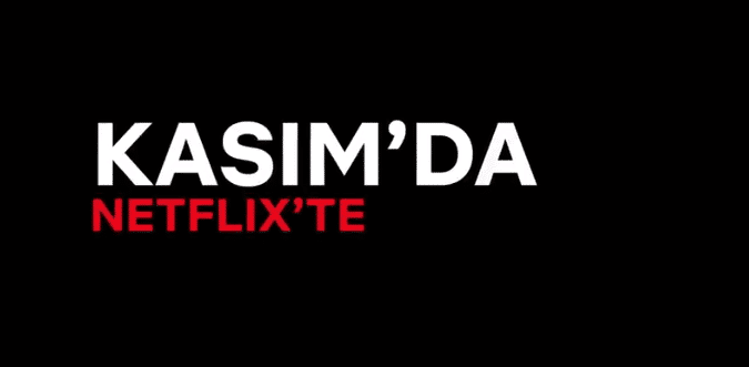 Kasım ayında Netflix'te neler var?