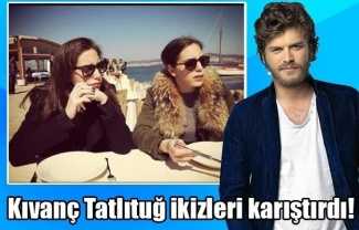 Kıvanç Tatlıtuğ ikizleri karıştırdı!