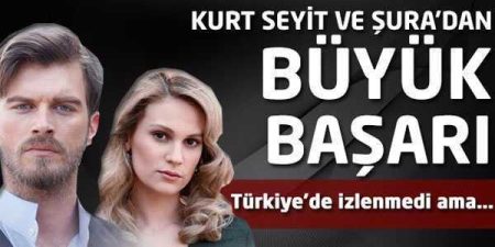 Kurt Seyit ve Şura'dan büyük başarı!