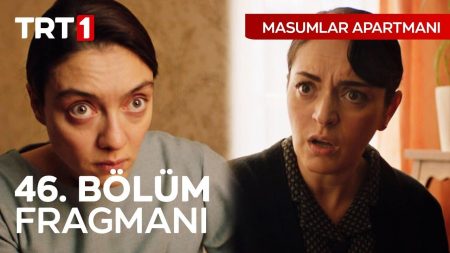 Masumlar Apartmanı 46.Bölüm Fragmanı Yayınlandı!
