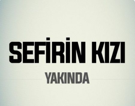 Neslihan Atagül ve Engin Akyürek'i buluşturan Sefirin Kızı dizisinin çekimleri başlıyor!