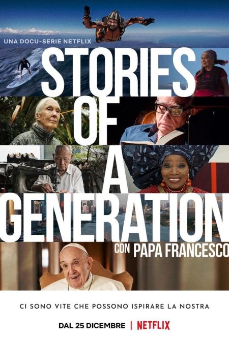 Netflix dizisi Stories of a Generation - with Pope Francis'i tanıyalım!