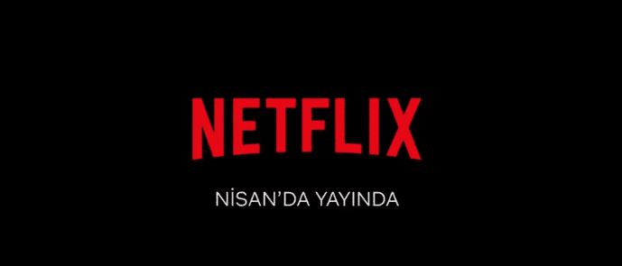 Netflix'in Nisan ayı yayın takvimi belli oldu! Hangi içerikler var?
